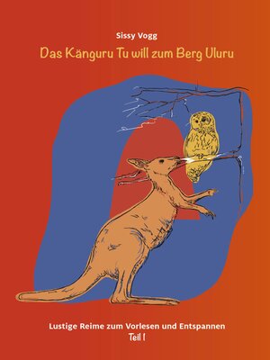 cover image of Das Känguru Tu will zum Berg Uluru